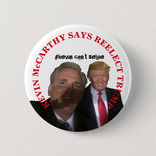 Kevin McCarthy says Re-elect Trump 2 Inch Round Button (Front)