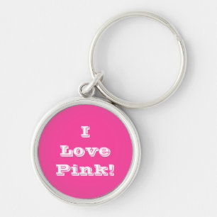 Key Chain I Love Pink