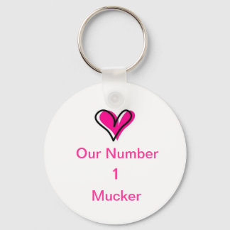 Key chain Love our Number 1 Mucker