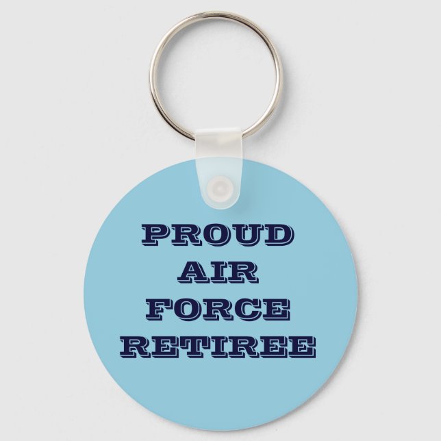 Key Chain Proud Air Force Retiree (Front)