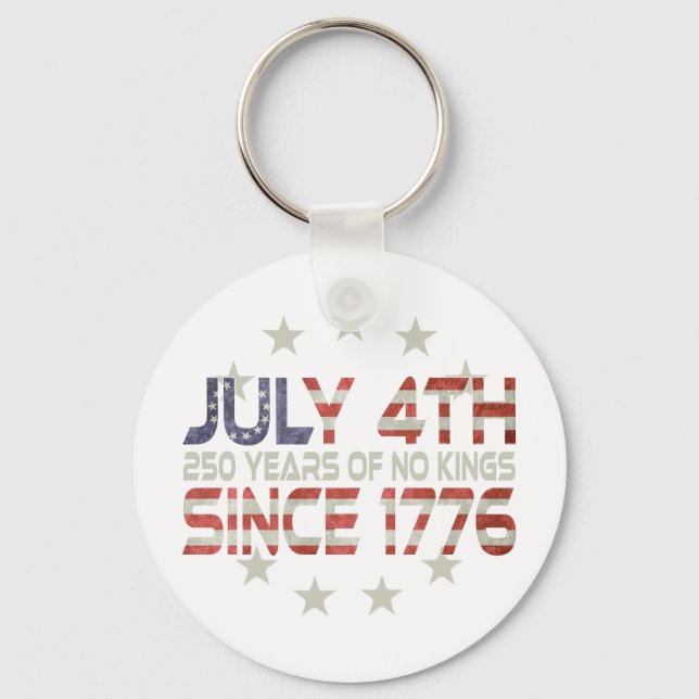 Key Fob: July 4th- 1776 - 250 Years !  Keychain (Front)