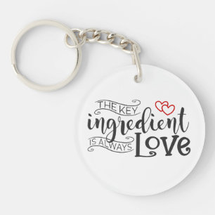 Key Ingredient is Love Valentine Keychain