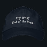Key West End of the Road Pick Your Product Colour Embroidered Hat<br><div class="desc">Key West the southern most tip of the United States and party town USA. Wording can be changed. Available in many colours,  click Customize and Select Style to see colour choices. Looks best on dark colours,  or for lighter colours,  change text colour by using the Edit square colour block.</div>
