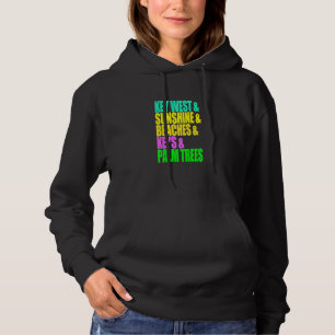 Key West Florida Beaches Palm Trees Sunshine Vacat Hoodie