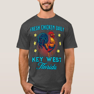 Key West Florida Fresh Chicken Daily Rooster Souve T-Shirt