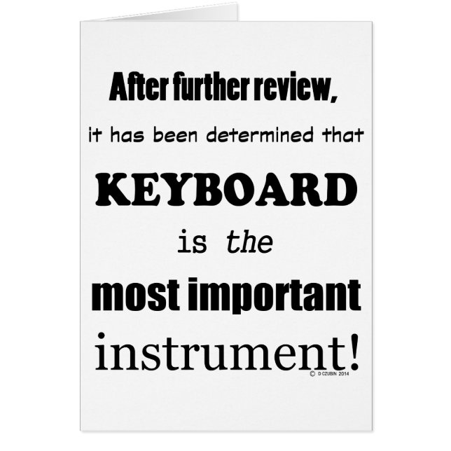 Keyboard Most Important Instrument (Front)