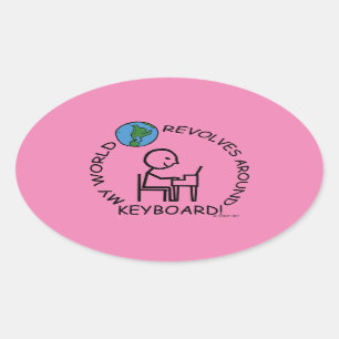 Keyboard - World Revolves Around Oval Sticker