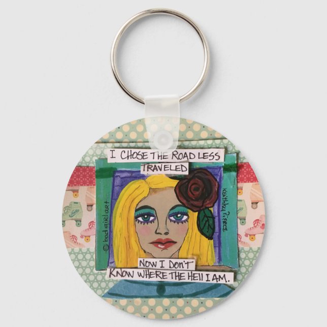 Keychain-I chose the road less travelled Keychain (Front)