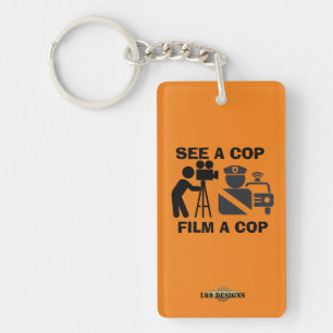 keychain "SEE A COP FILM A COP" 