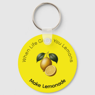 Keychain When Life Gives You Lemons Make Lemonade