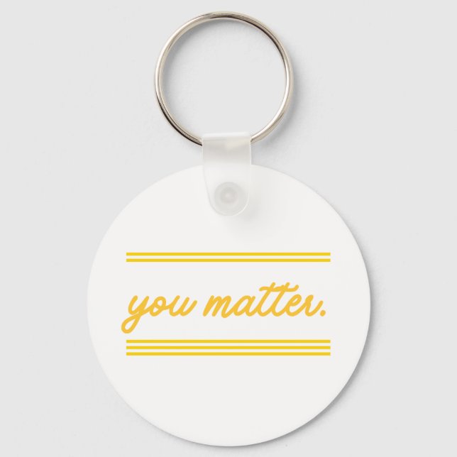 Keychain: You Matter Keychain (Front)