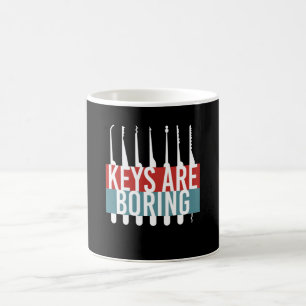 Keys Are Boring Lockpicker Coffee Mug