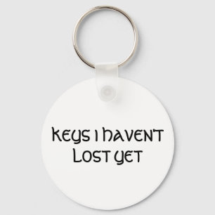 KEYS I HAVEN'T LOST YET KEYCHAIN