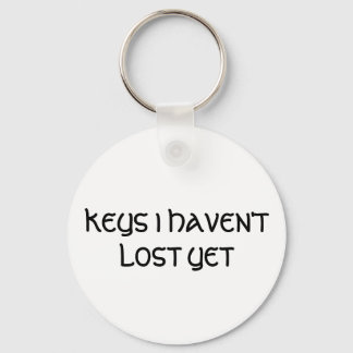 KEYS I HAVEN'T LOST YET KEYCHAIN