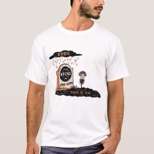 KFOG RADIO IS DEAD!! T-Shirt