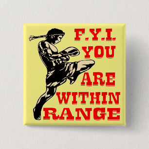 Kick Boxing FYI You Are Within Range # 2 Inch Square Button