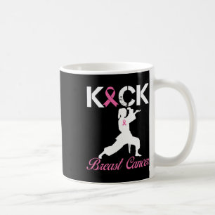 Kick Breast Cancer Karate Breast Cancer Awareness Coffee Mug