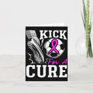 Kick For A Breast Cancer Awareness Nk Ribbon Socce Card