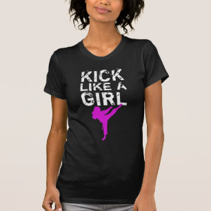 Kick Like a Girl - Karate Martial Arts T-Shirt