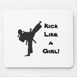 Kick Like A Girl Martial Arts Tae Kwon Do Karate T Mouse Pad
