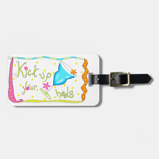 Kick Up Your Heels White Luggage Tag (Front Horizontal)