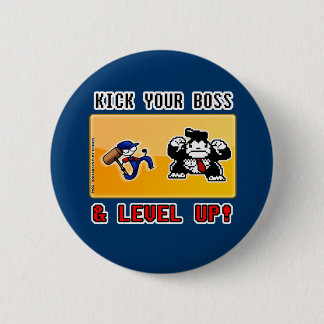 kick your boss & level up! 2 inch round button
