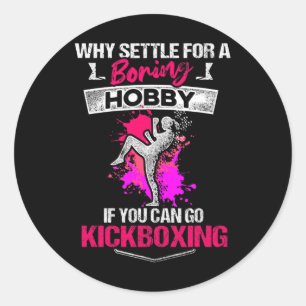Kickboxing Boring Kick Boxing Workout Classic Round Sticker