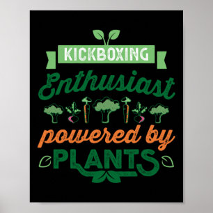 Kickboxing Enthusiast Powered By Plants Vegan Gift Poster