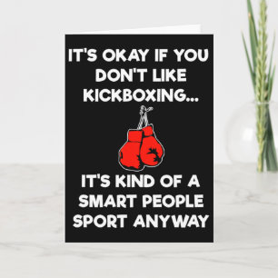 Kickboxing Gift - Funny Smart Kickboxer  Card