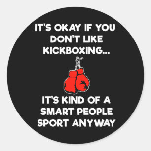 Kickboxing Gift - Funny Smart Kickboxer Classic Round Sticker