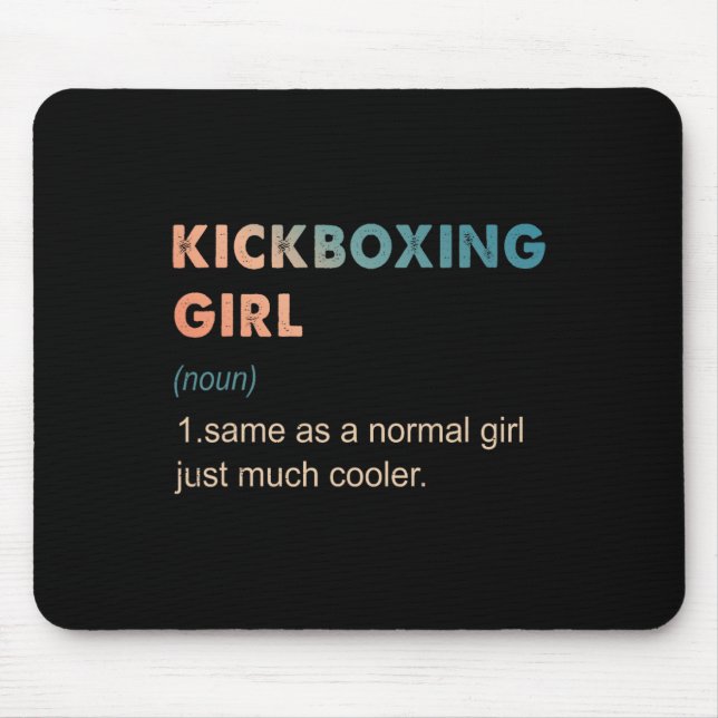 Kickboxing Girl Definition Funny Kickboxing Lover  Mouse Pad (Front)
