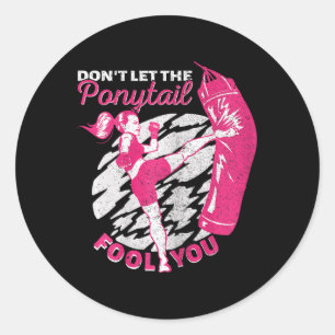 Kickboxing Girl Muay Thai Don't Let The Ponytail F Classic Round Sticker
