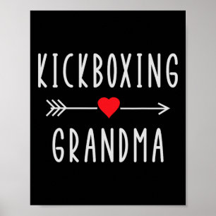 Kickboxing Grandma Proud Kickboxing Grandmother Mo Poster