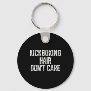 Kickboxing Hair Don't Care Funny Kickboxer Martial Keychain
