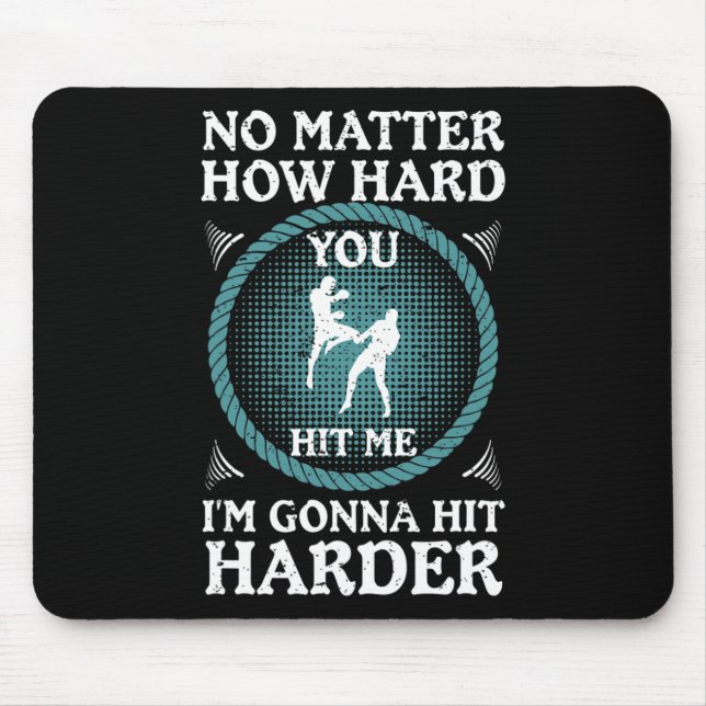 Kickboxing Hit Harder Gym Training  Mouse Pad (Front)