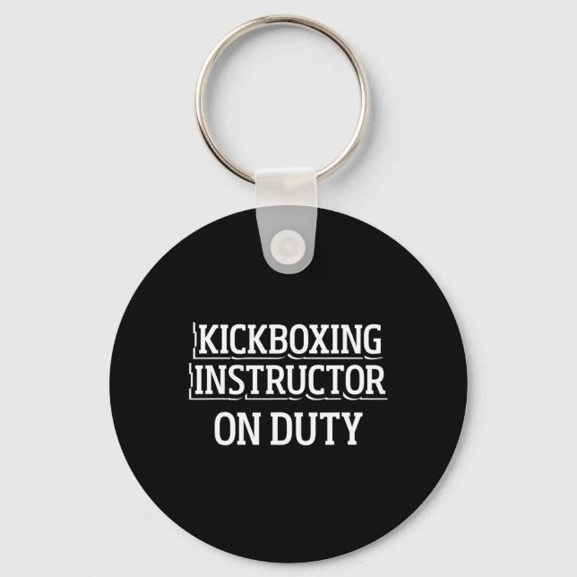 Kickboxing Instructor Kick Boxing Workout _1  Keychain (Front)