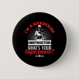 Kickboxing Instructor Kickboxer Job Title  2 Inch Round Button