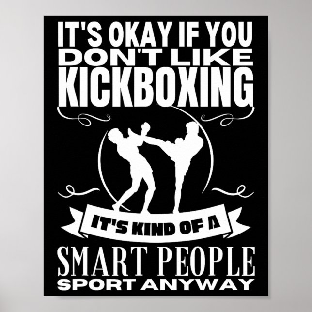 Kickboxing Is For Smart People Funny Kickboxer  Poster (Front)
