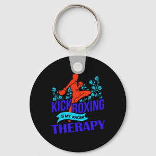 Kickboxing Is My Anger Therapy Martial Arts Fight Keychain