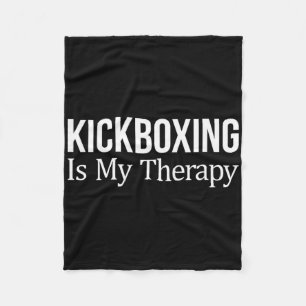 Kickboxing Is My Therapy -  Fleece Blanket