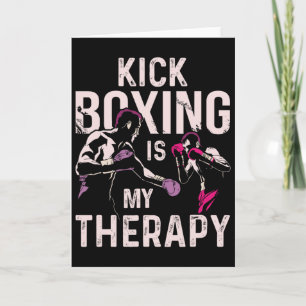Kickboxing Is My Therapy Funny Kick Boxing  Card