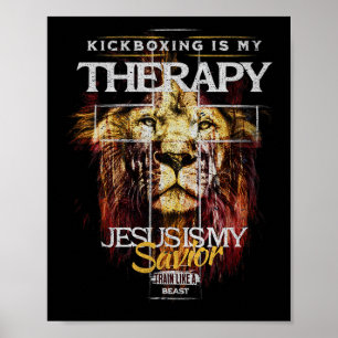 Kickboxing Is My Therapy Jesus My Savior Mma Fight Poster