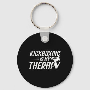 Kickboxing Is My Therapy Kick Boxing Sports Lover  Keychain