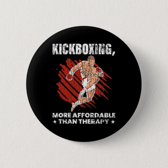 Kickboxing Is Therapy Funny Kick Boxer Boxing Grap 2 Inch Round Button (Front)
