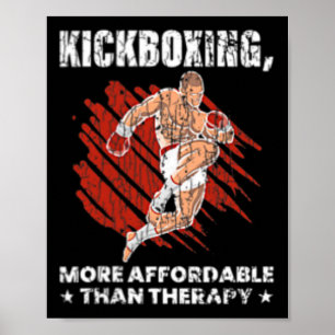Kickboxing Is Therapy Funny Kick Boxer Boxing Grap Poster