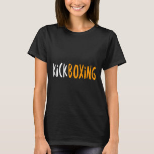 Kickboxing Kick Boxing Workout _6 T-Shirt