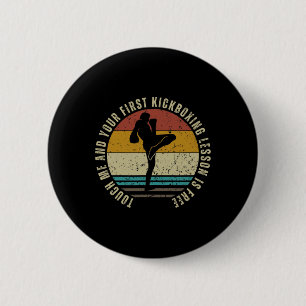 Kickboxing Lesson For Free Coach Funny Kickboxer _ 2 Inch Round Button