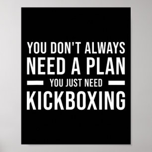 Kickboxing Men Women Kids Funny Poster