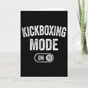 Kickboxing Mode On Funny Kickboxer Gift Coach Trai Card