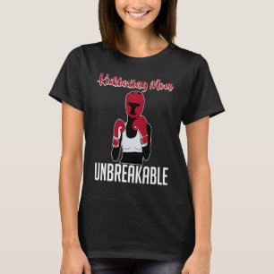 Kickboxing Mother Unbreakable Hobby Kickboxing T-Shirt